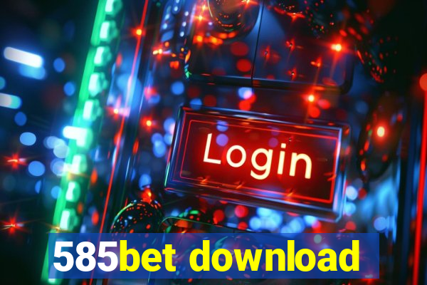 585bet download